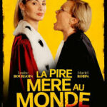 Film coup de cœur "La pire mère au monde" de Pierre Mazingarbe